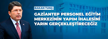 ADALET BAKANLIĞI GAZİANTEP’E PERSONEL EĞİTİM MERKEZİ KAZANDIRACAK