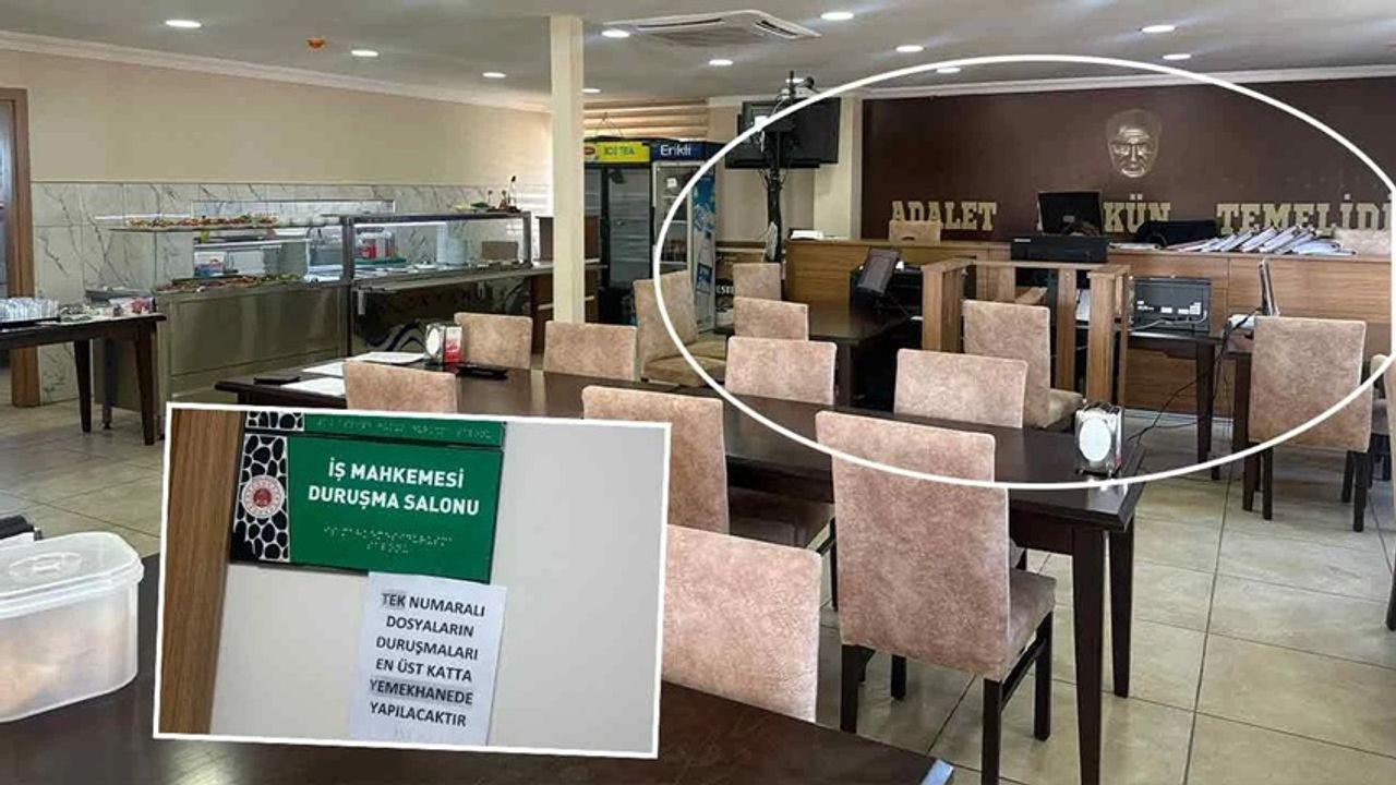 Muğla Adliyesinde İş mahkemesi duruşmalarının yemekhanede yapılması şaşkınlık yarattı