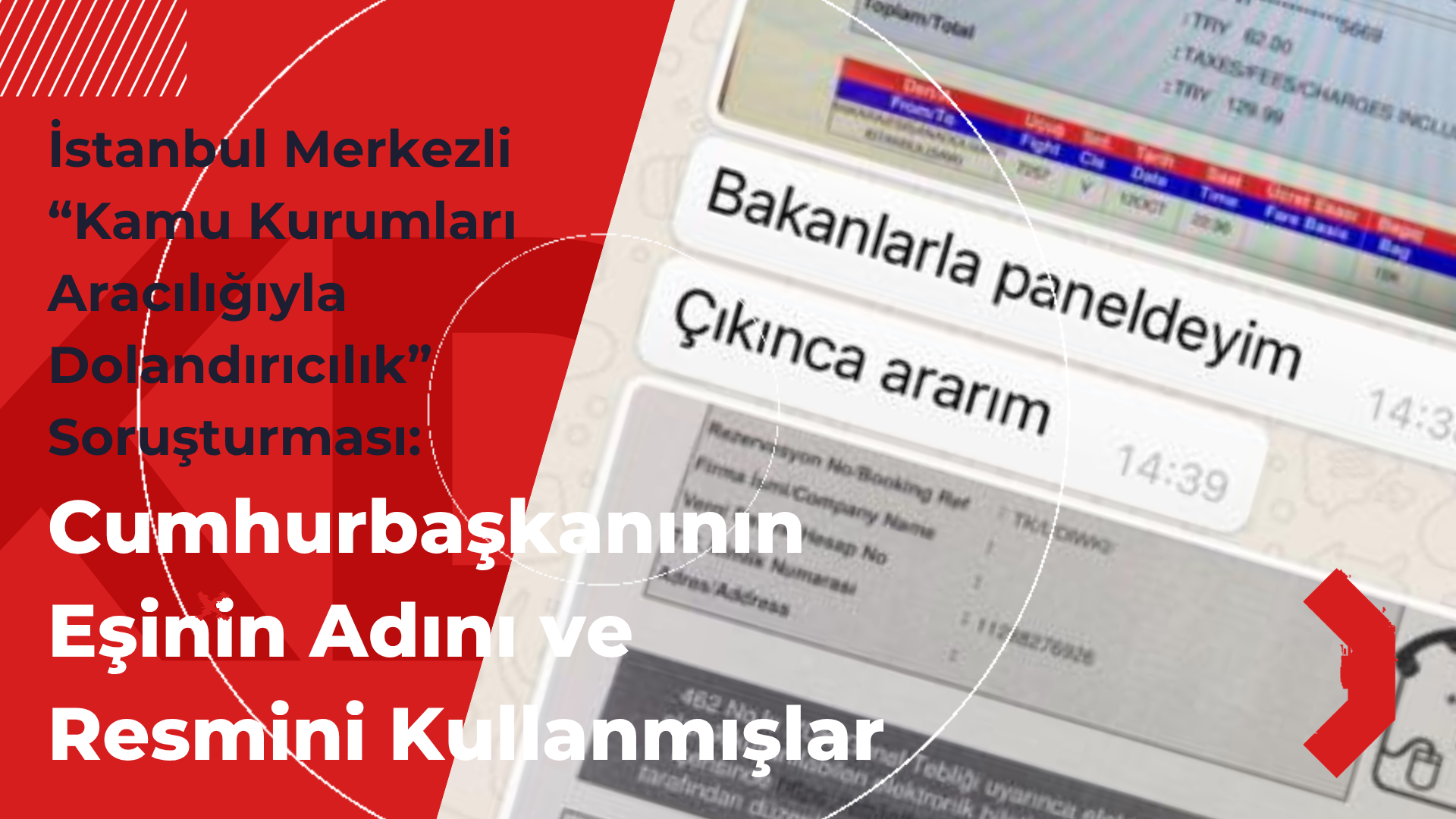İstanbul Merkezli “Kamu Kurumları Aracılığıyla Dolandırıcılık” Soruşturması: Cumhurbaşkanının Eşi Adı İddialarda Geçti
