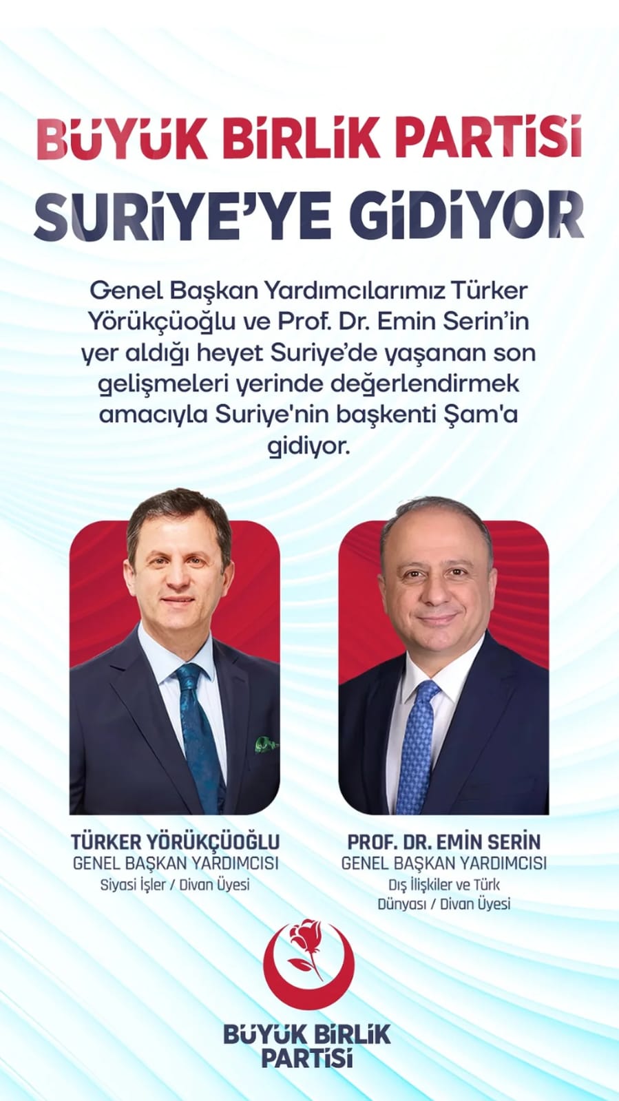 Büyük Birlik Partisi Suriye Temasları İçin Şam’a Heyet Gönderiyor, Bölgesel Gelişmeler Yerinde İncelenecek