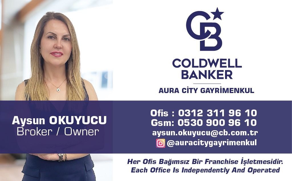 Coldwell Banker AURA CİTY Gayrimenkul Kurucusu Broker Aysun Okuyucu: “Ankara’da doğru yatırımın adresi Aura City Gayrimenkul”
