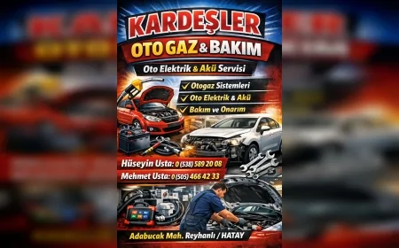 Hatay Reyhanlı’da Hizmet Veren Kardeşler Oto Gaz & Bakım Oto Elektrik ve Akü Alanında Çözüm Sunuyor