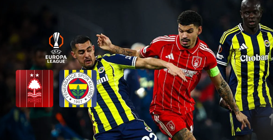 Fenerbahçe, Nottingham Forest deplasmanında turu kovalayacak