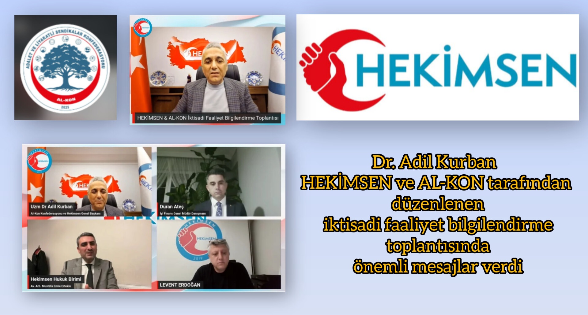 Dr. Adil Kurban HEKİMSEN ve AL-KON tarafından düzenlenen iktisadi faaliyet bilgilendirme toplantısında önemli mesajlar verdi