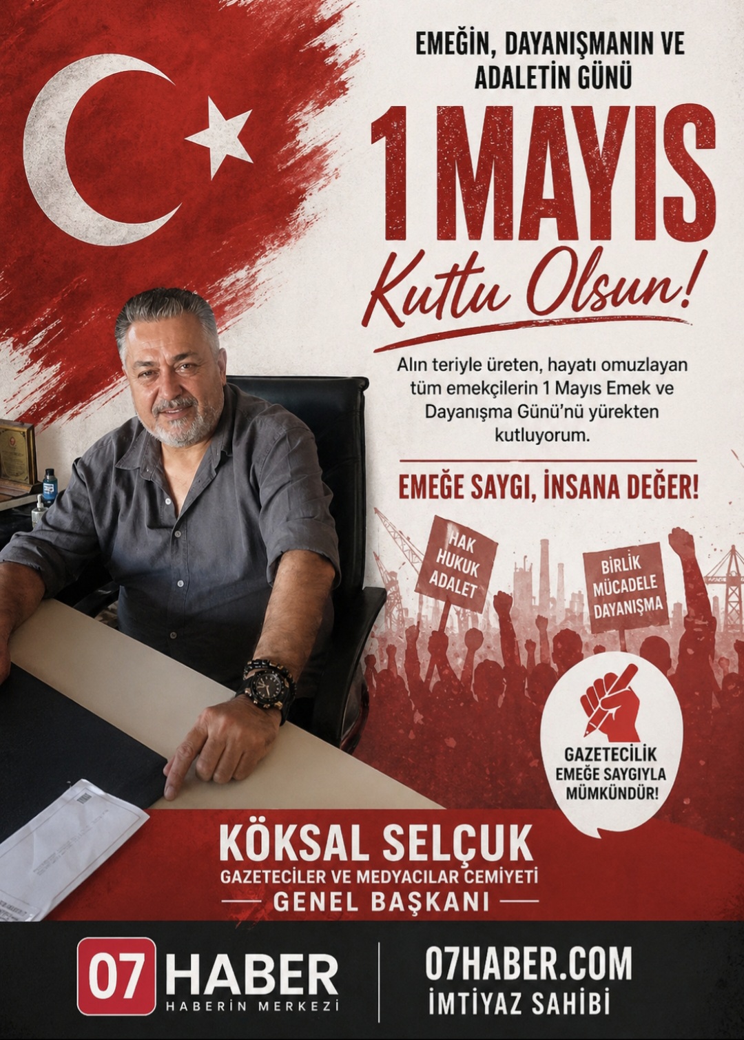 Gazeteciler ve Medya Cemiyeti Başkanı Köksal Selçuk’tan 1 Mayıs Mesajı