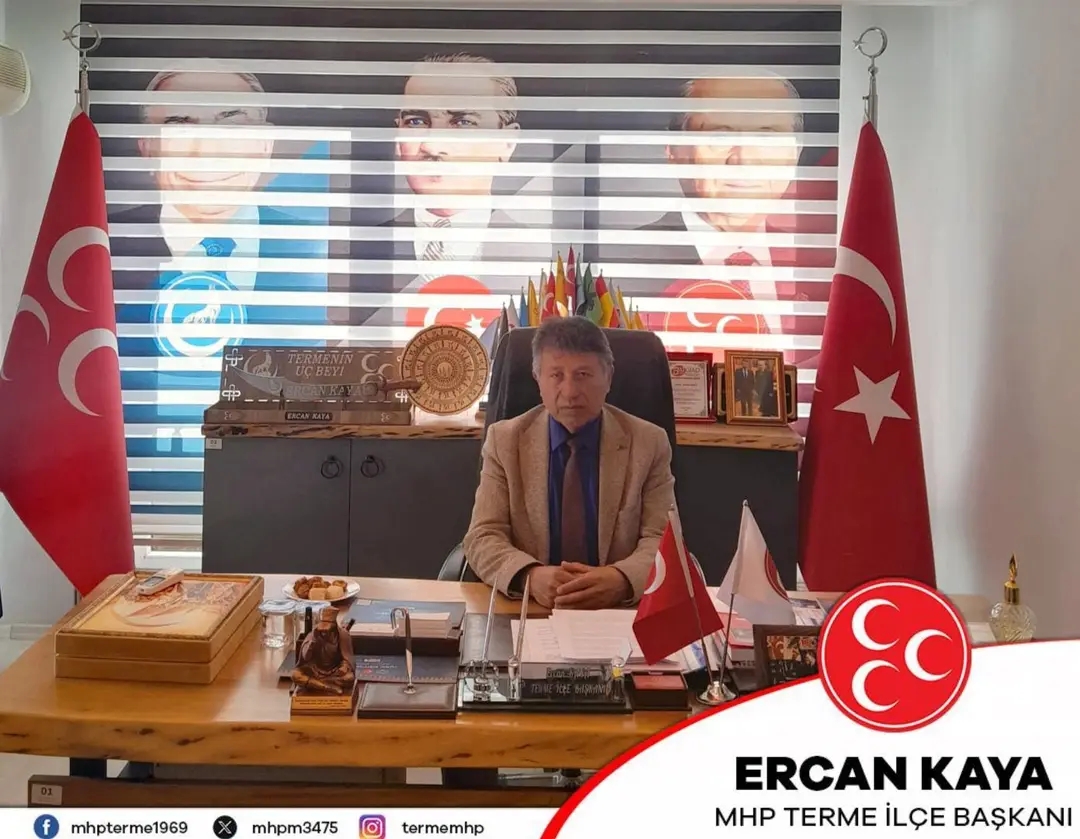 MHP Terme İlçe Başkanı Ercan Kaya: “19 Mayıs bağımsızlık uğruna verilen tarihi şahlanışın adıdır”