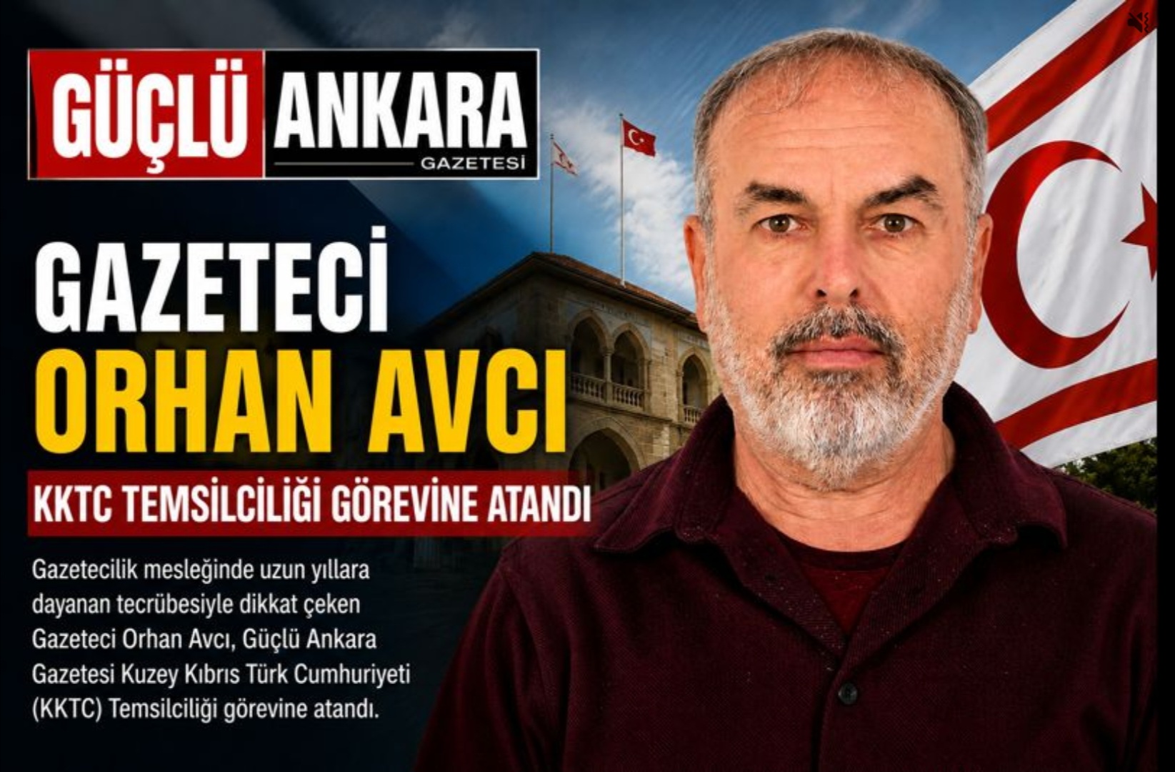 Gazeteci Orhan Avcı, Güçlü Ankara Gazetesi KKTC Temsilciliği Görevine Atandı