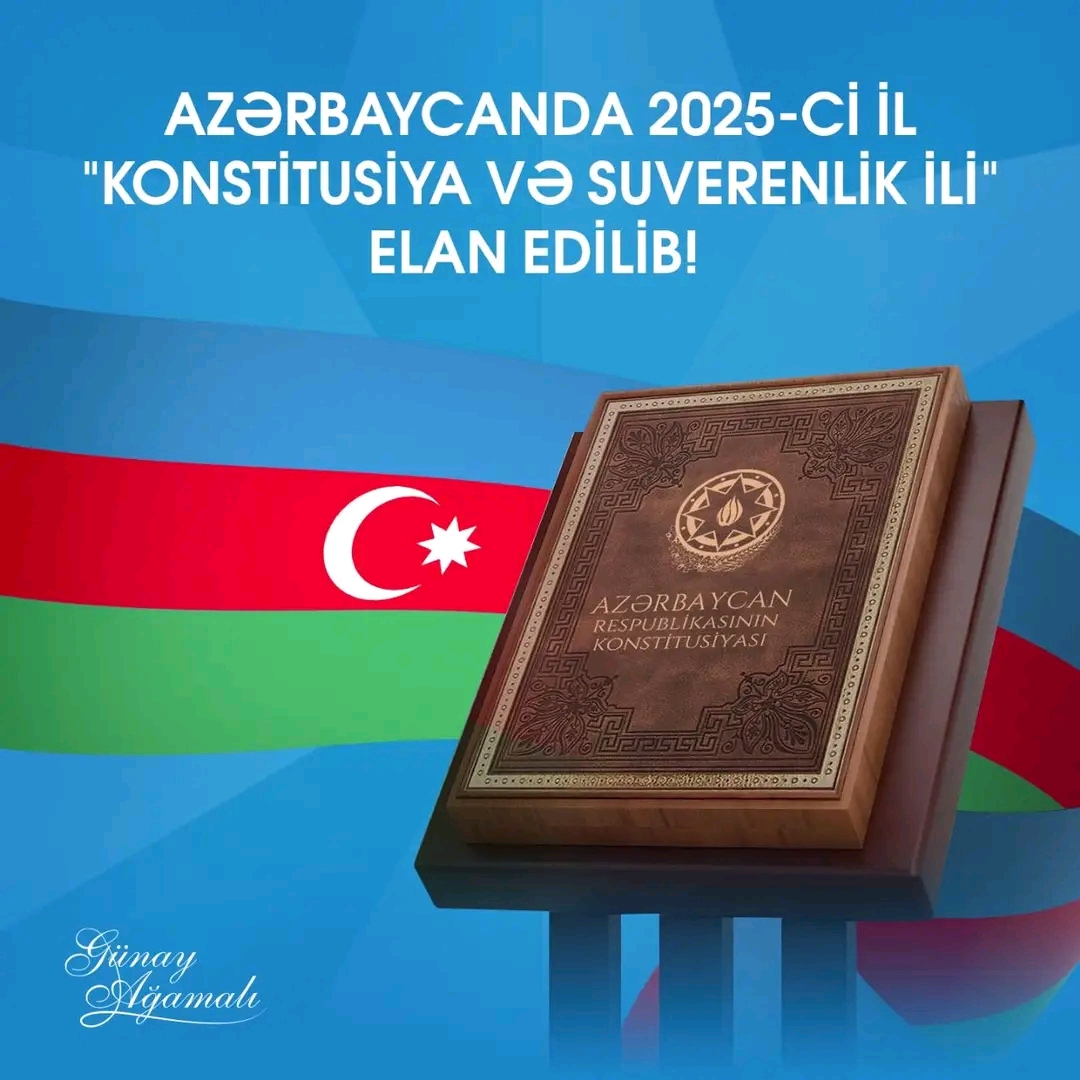 2025 Yılı, Azerbaycan'da "Anayasa ve Egemenlik Yılı" Olarak İlan Edildi