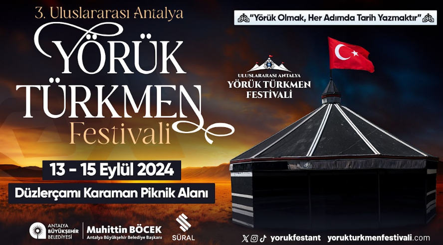 3. ULUSLARARASI YÖRÜK TÜRKMEN FESTİVALİ BAŞLIYOR