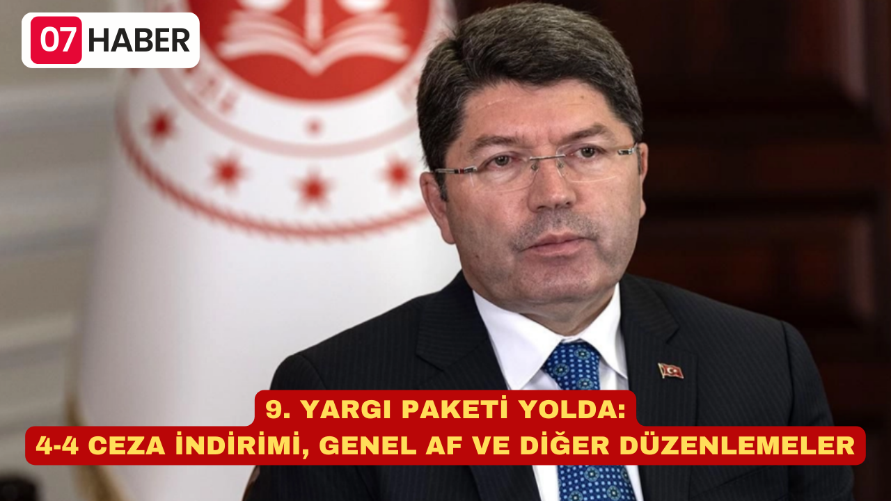 9. YARGI PAKETİ YOLDA: 4-4 CEZA İNDİRİMİ, GENEL AF VE DİĞER DÜZENLEMELER