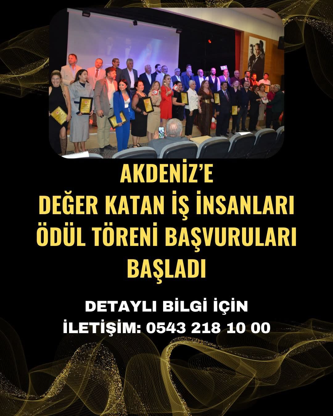 AKDENİZ’E DEĞER KATAN İŞ İNSANLARI ÖDÜL TÖRENİ 21 NİSAN’DA GERÇEKLEŞECEK!