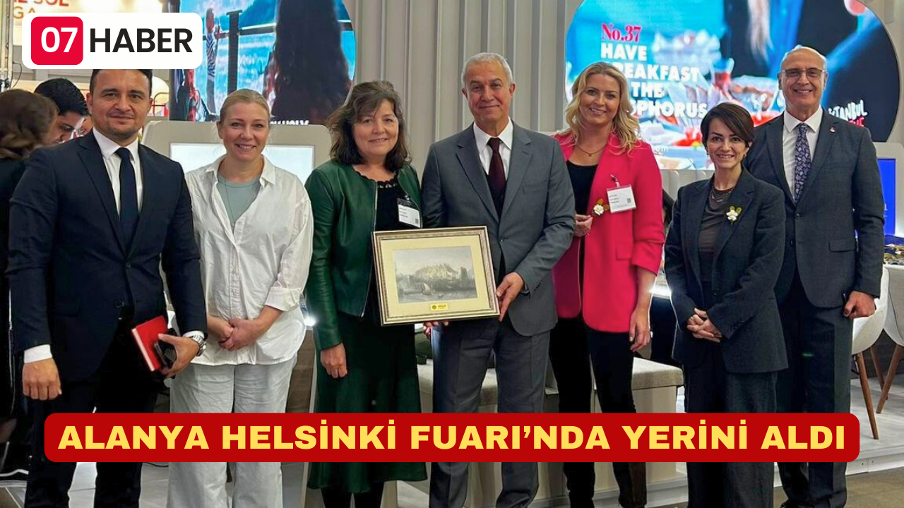 ALANYA HELSİNKİ FUARI’NDA YERİNİ ALDI