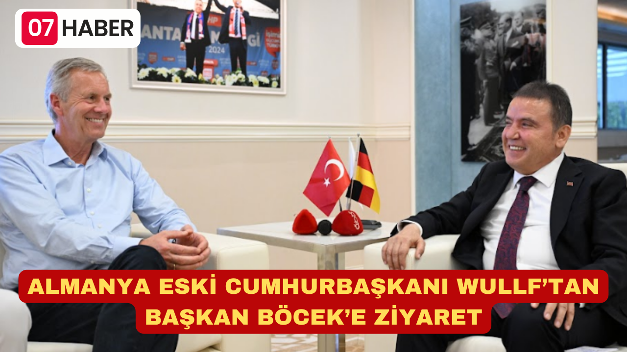 ALMANYA ESKİ CUMHURBAŞKANI WULLF’TAN BAŞKAN BÖCEK’E ZİYARET