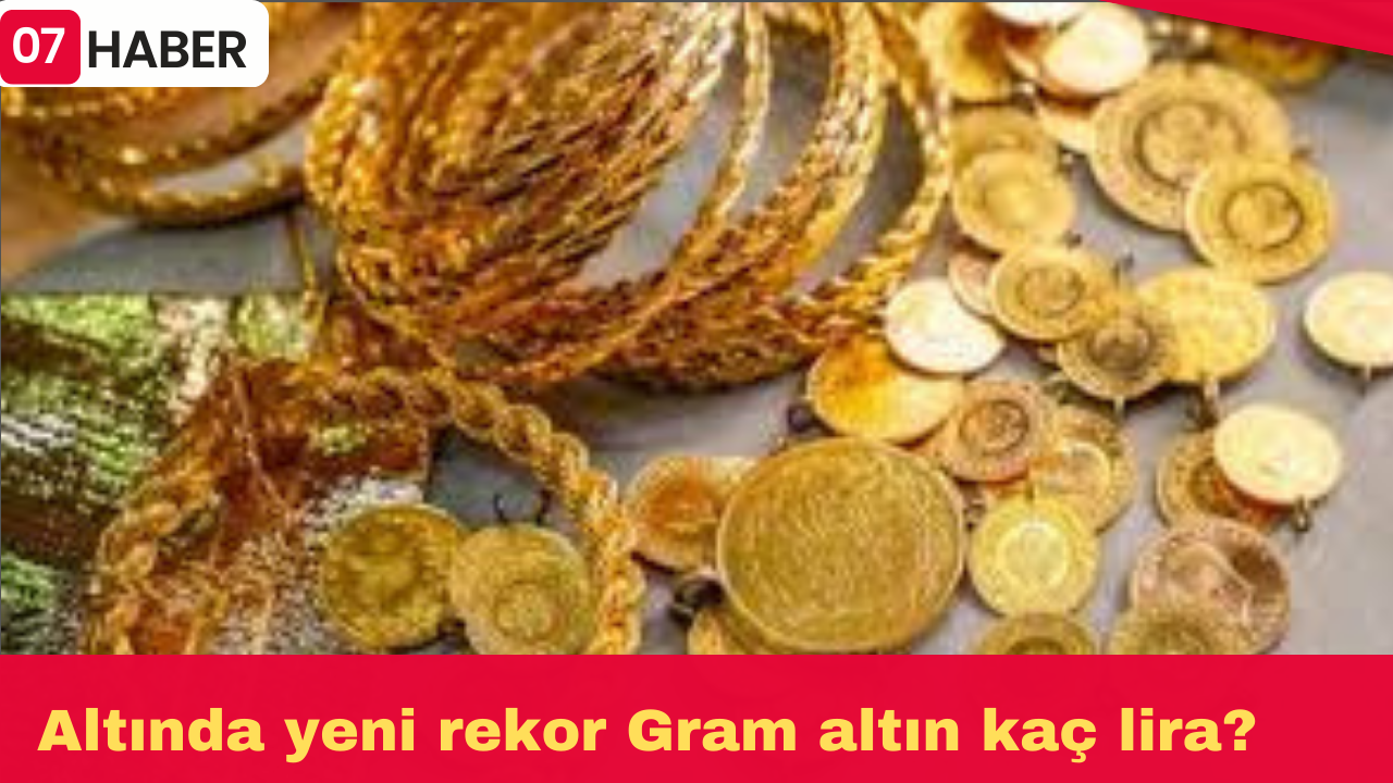 Altında yeni rekor Gram altın kaç lira?