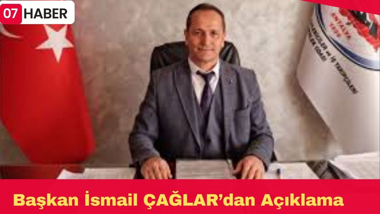 Başkan İsmail ÇAĞLAR’dan Açıklama