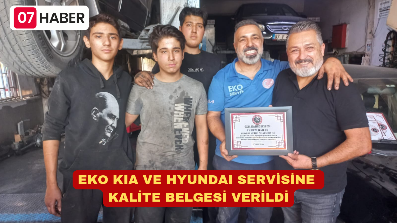 EKO KIA VE HYUNDAI SERVİSİNE KALİTE BELGESİ VERİLDİ