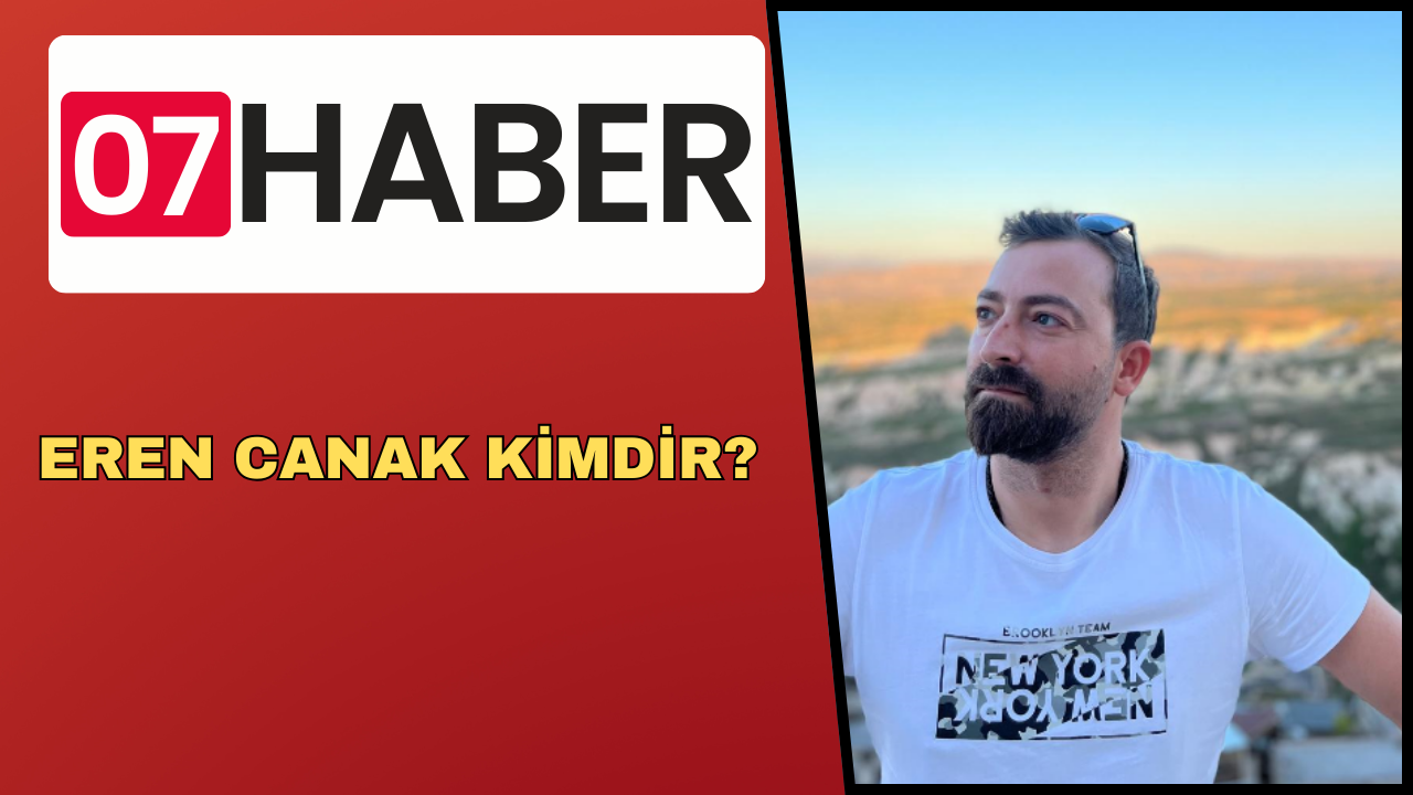 EREN CANAK KİMDİR?