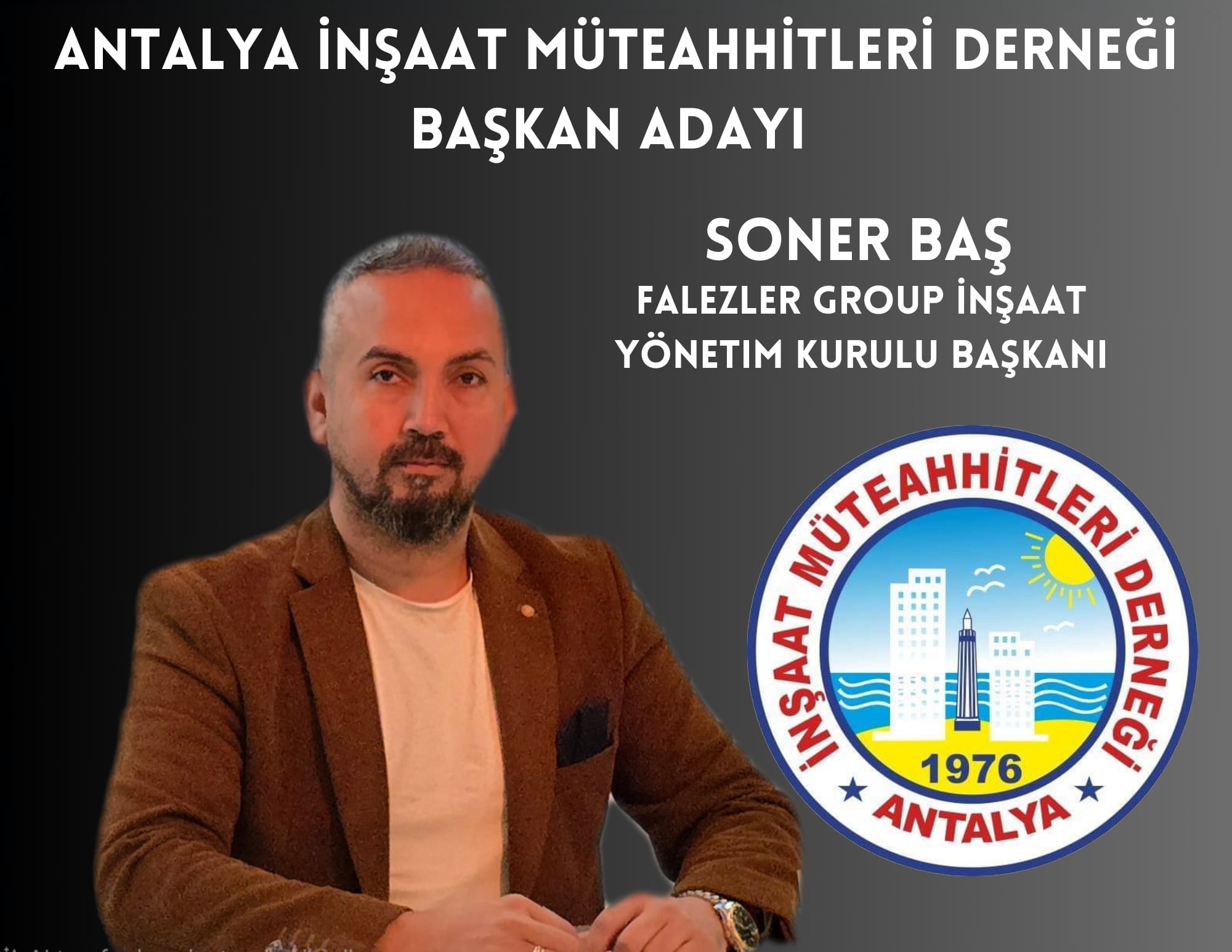 FALEZ GROUP’UN GENÇ VE VİZYONER LİDERİ SONER BAŞ, BAŞKANLIK YARIŞINDA