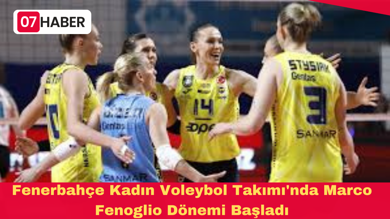 Fenerbahçe Kadın Voleybol Takımı'nda Marco Fenoglio Dönemi Başladı