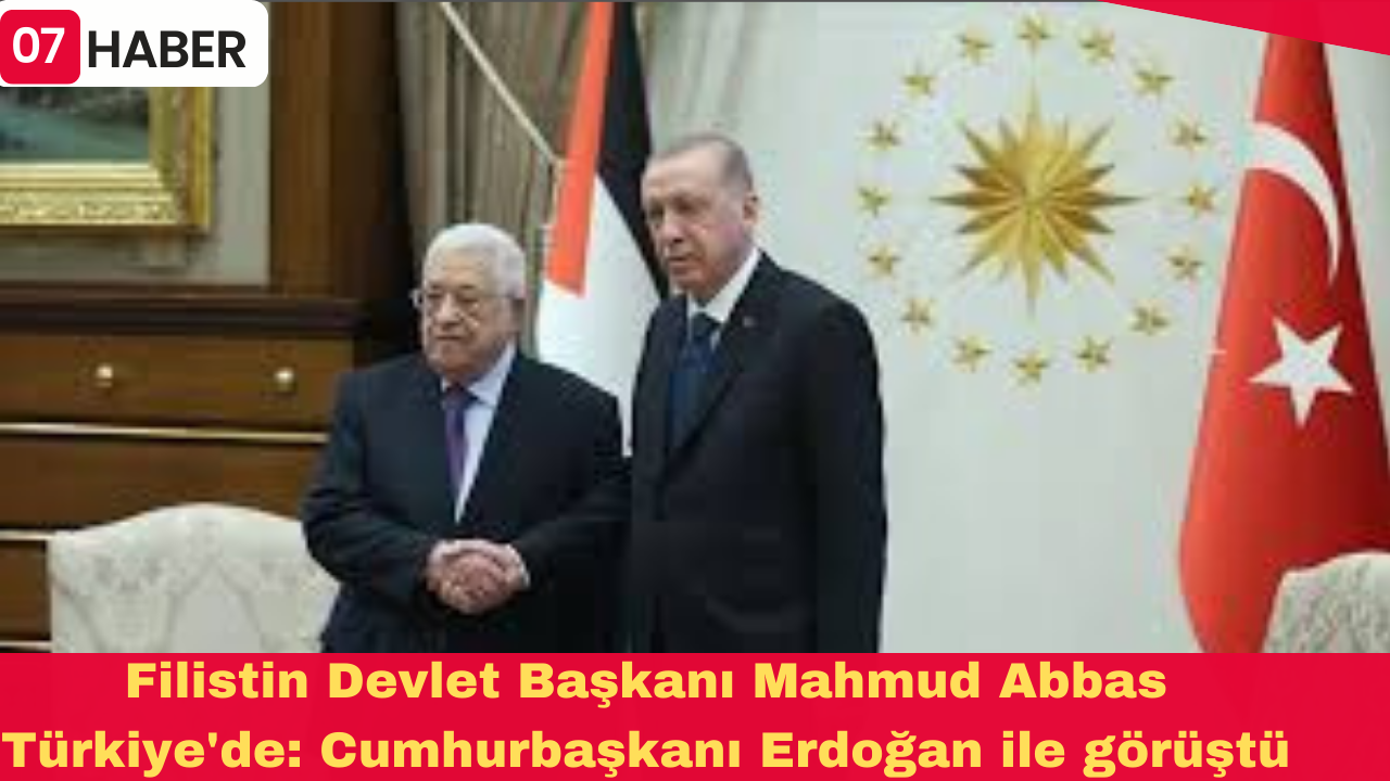 Filistin Devlet Başkanı Mahmud Abbas Türkiye'de: Cumhurbaşkanı Erdoğan ile görüştü