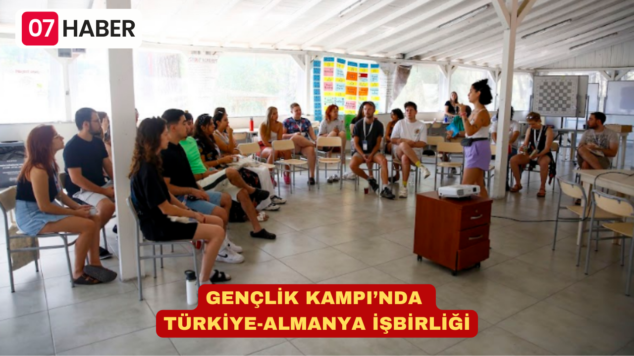 GENÇLİK KAMPI’NDA TÜRKİYE-ALMANYA İŞBİRLİĞİ