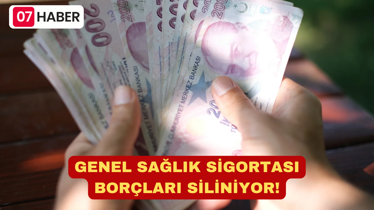 GENEL SAĞLIK SİGORTASI BORÇLARI SİLİNİYOR!