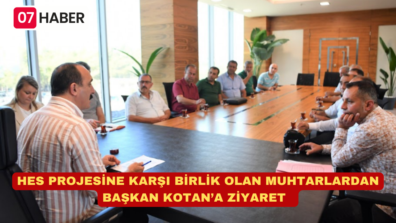 HES PROJESİNE KARŞI BİRLİK OLAN MUHTARLARDAN BAŞKAN KOTAN’A ZİYARET