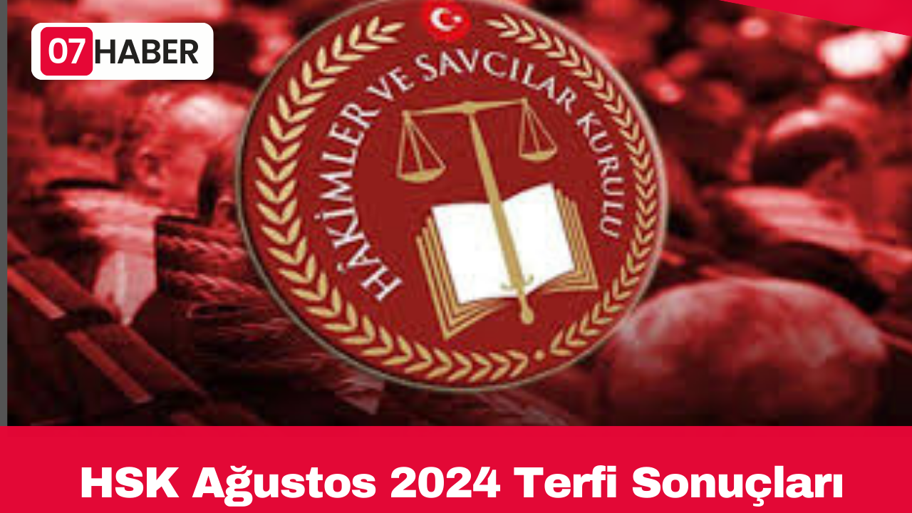 HSK Ağustos 2024 Terfi Sonuçları