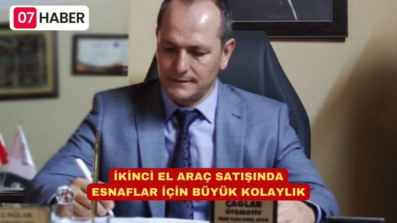 İKİNCİ EL ARAÇ SATIŞINDA ESNAFLAR İÇİN BÜYÜK KOLAYLIK