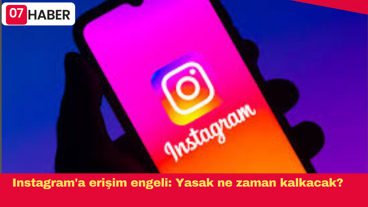 Instagram'a erişim engeli: Yasak ne zaman kalkacak?