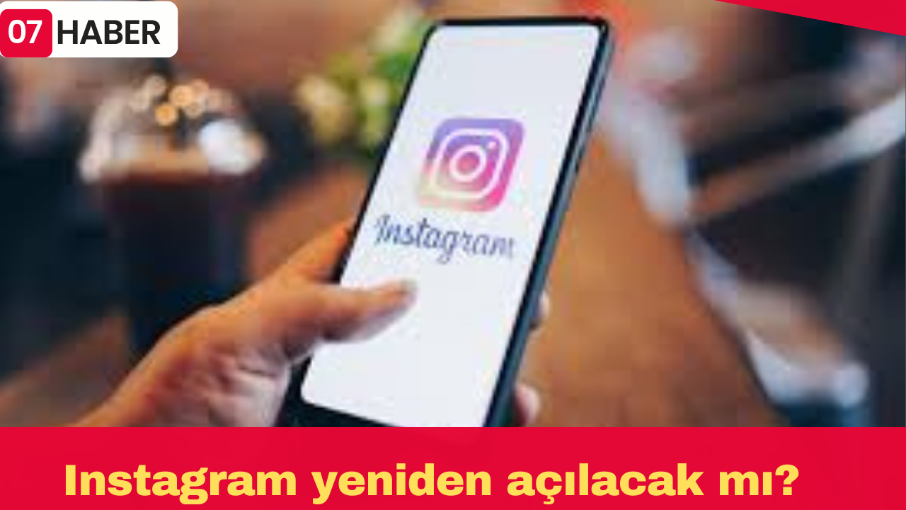 Instagram yeniden açılacak mı?