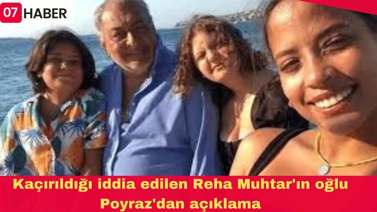 Kaçırıldığı iddia edilen Reha Muhtar'ın oğlu Poyraz'dan açıklama