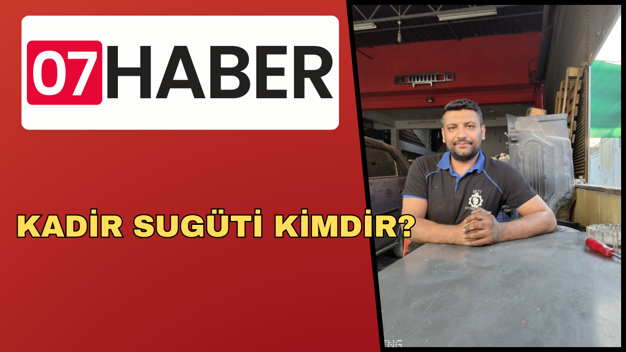 KADİR SUGÜTİ KİMDİR?