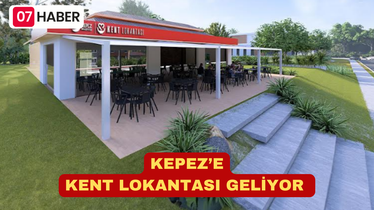 KEPEZ’E KENT LOKANTASI GELİYOR