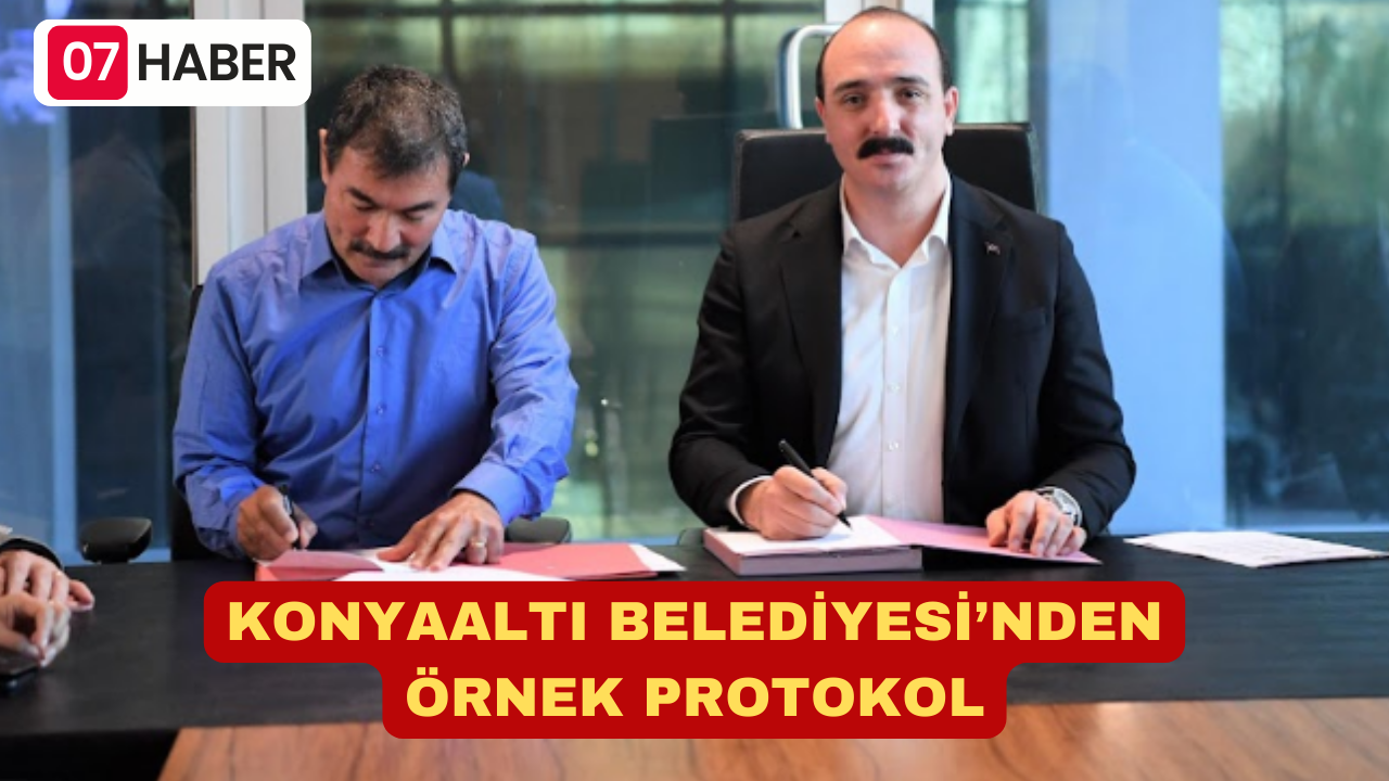 KONYAALTI BELEDİYESİ’NDEN ÖRNEK PROTOKOL