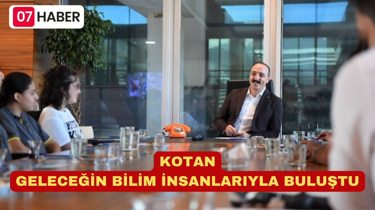 KOTAN GELECEĞİN BİLİM İNSANLARIYLA BULUŞTU