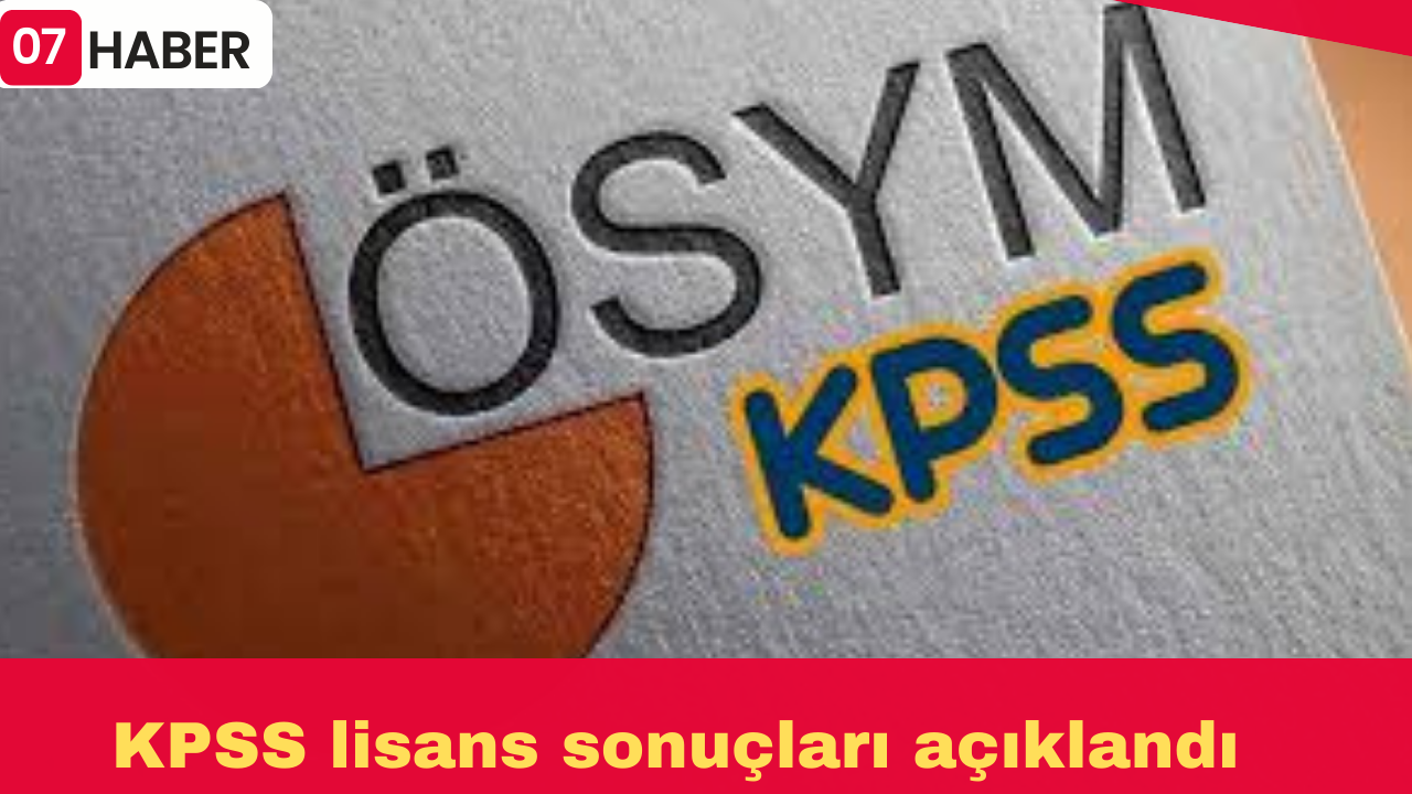 KPSS lisans sonuçları açıklandı