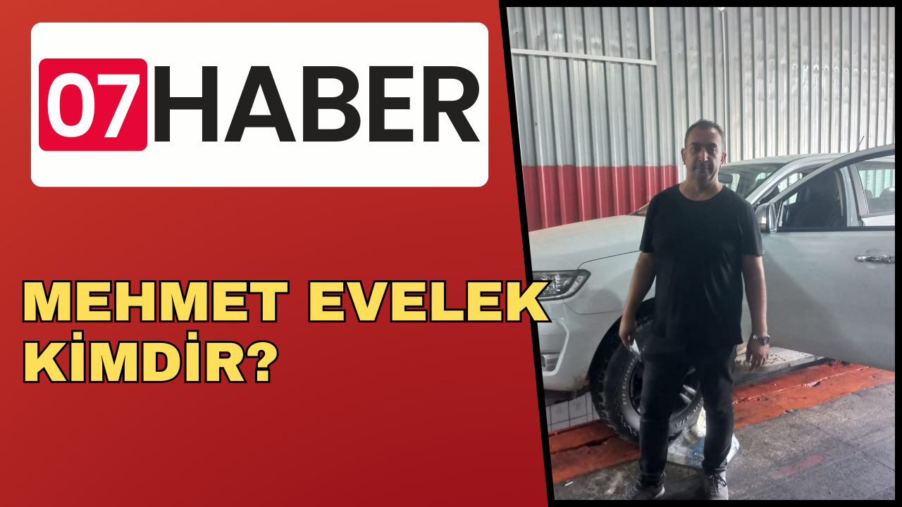 MEHMET EVELEK KİMDİR?