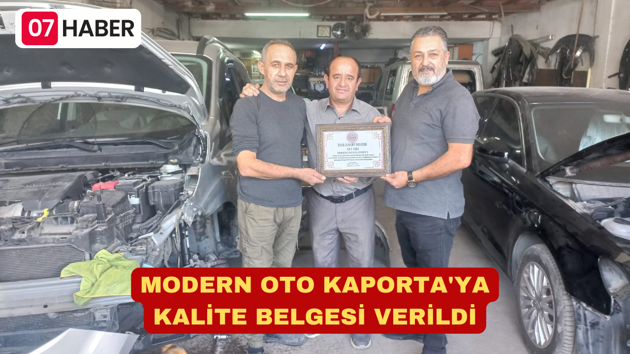 MODERN OTO KAPORTA'YA KALİTE BELGESİ VERİLDİ