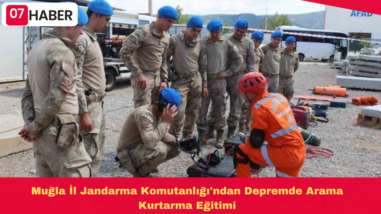 Muğla İl Jandarma Komutanlığı'ndan Depremde Arama Kurtarma Eğitimi