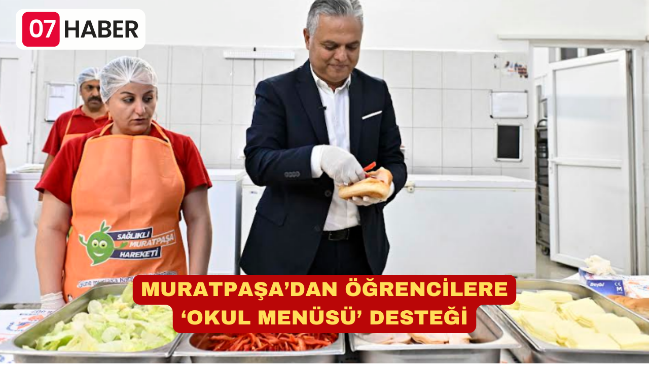 MURATPAŞA’DAN ÖĞRENCİLERE ‘OKUL MENÜSÜ’ DESTEĞİ