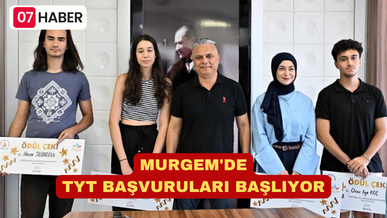 MURGEM'DE TYT BAŞVURULARI BAŞLIYOR