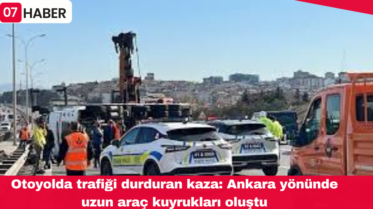 Otoyolda trafiği durduran kaza: Ankara yönünde uzun araç kuyrukları oluştu