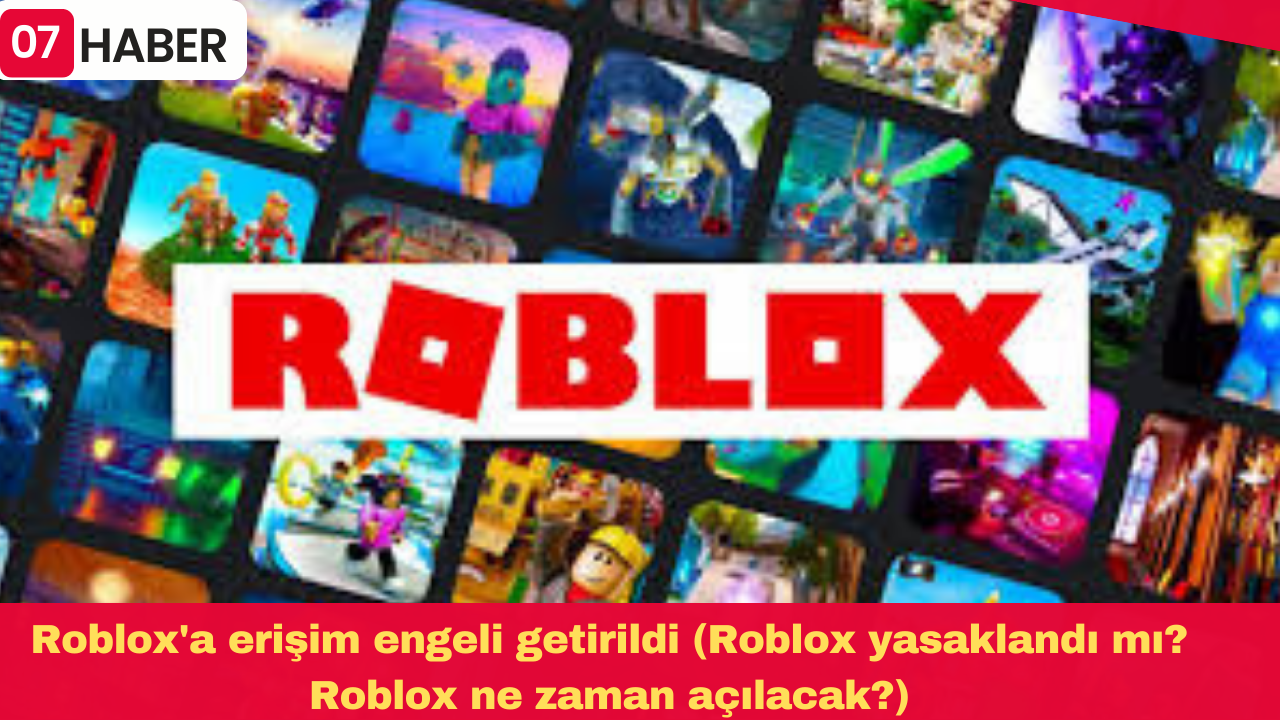 Roblox'a erişim engeli getirildi (Roblox yasaklandı mı? Roblox ne zaman açılacak?)