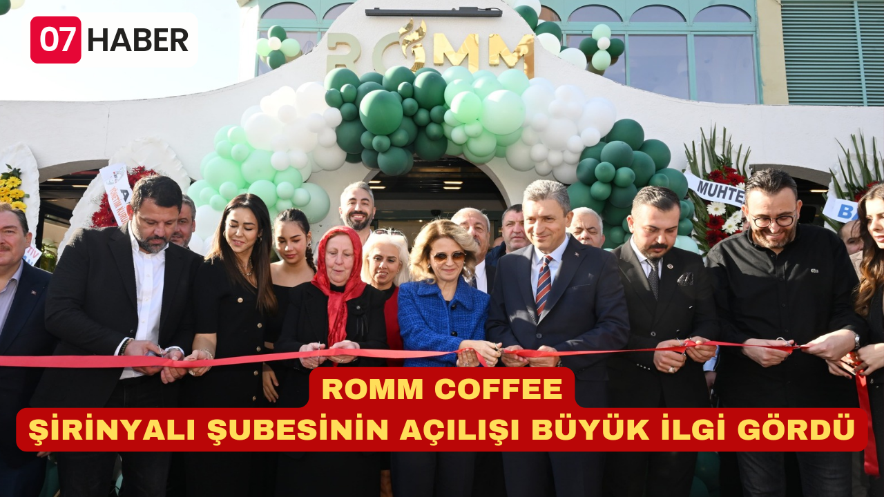 ROMM COFFEE ŞİRİNYALI ŞUBESİNİN AÇILIŞI BÜYÜK İLGİ GÖRDÜ