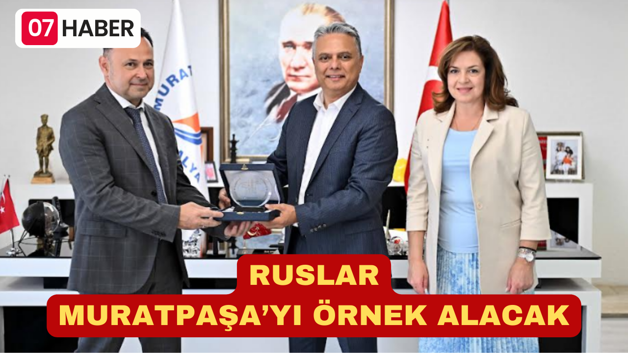 RUSLAR MURATPAŞA’YI ÖRNEK ALACAK