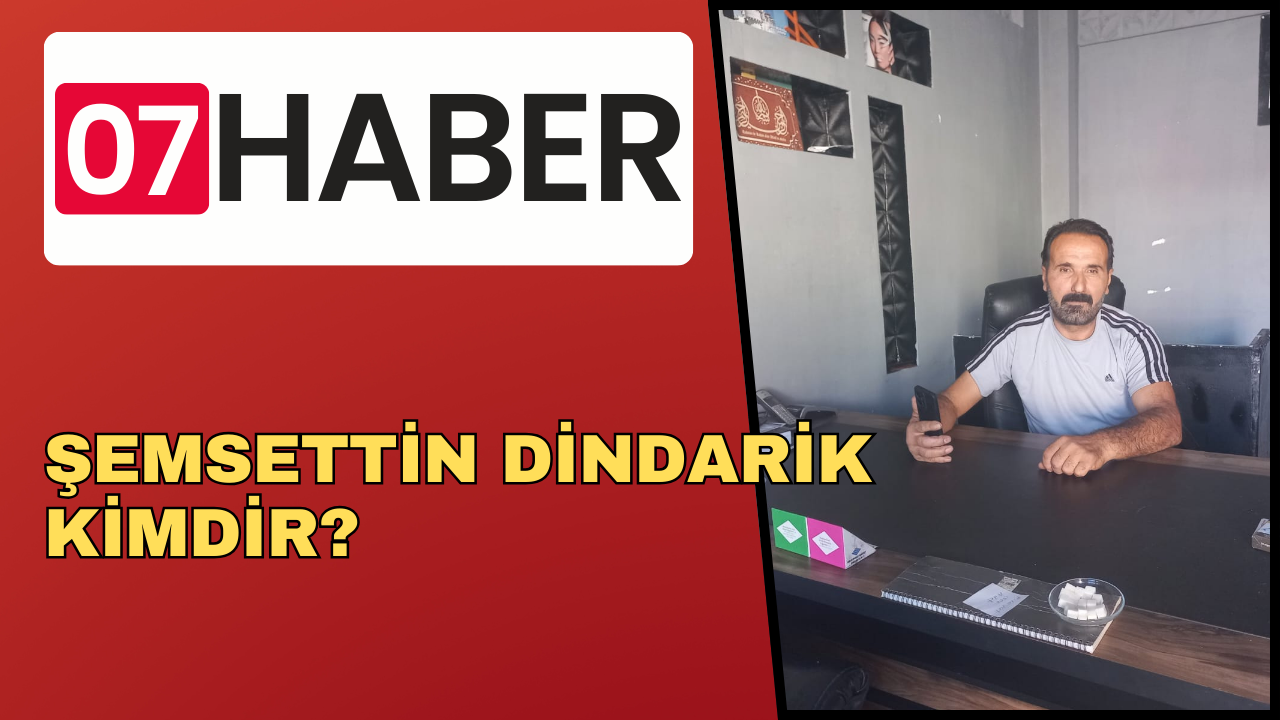 ŞEMSETTİN DİNDARİK KİMDİR?