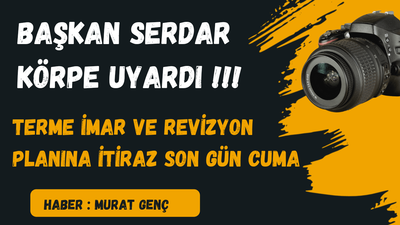 Serdar Körpe Uyardı: "İtiraz Etmek İçin Son Gün Cuma