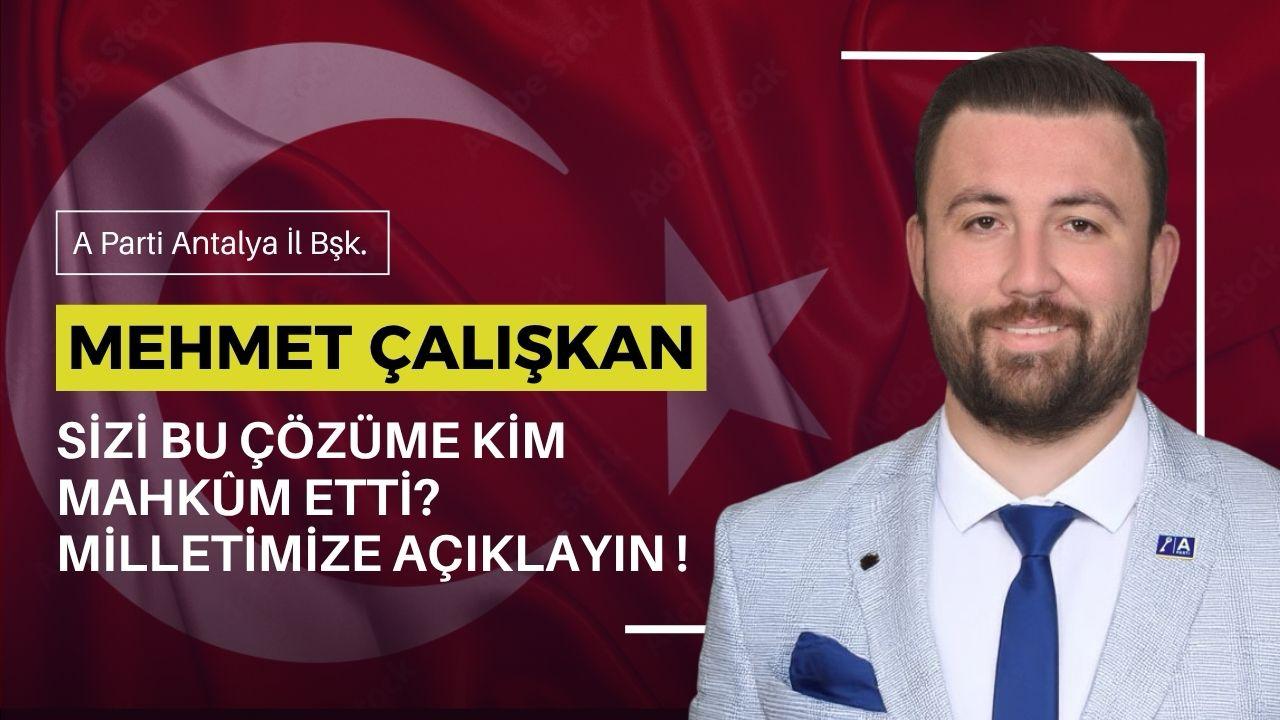 “Sizi Bu Çözüme Kim Mahkûm Etti? Milletimize Açıklayın