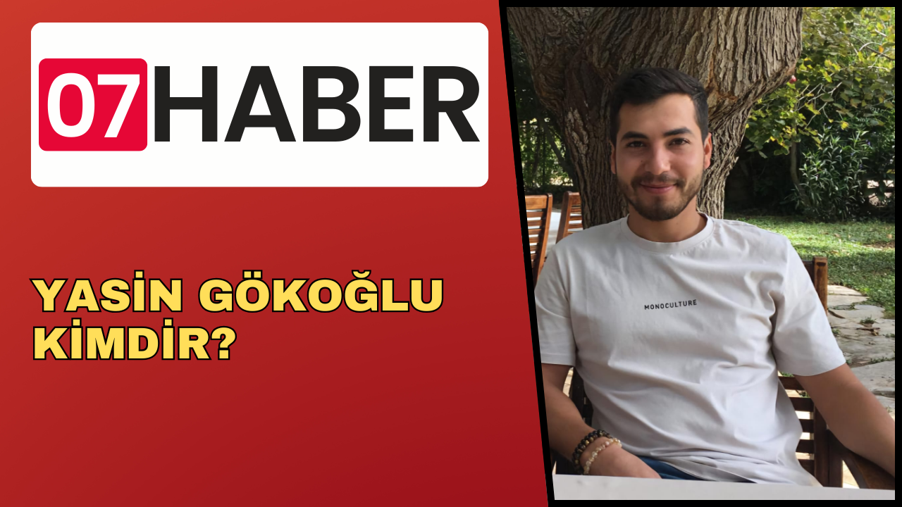 YASİN GÖKOĞLU KİMDİR?